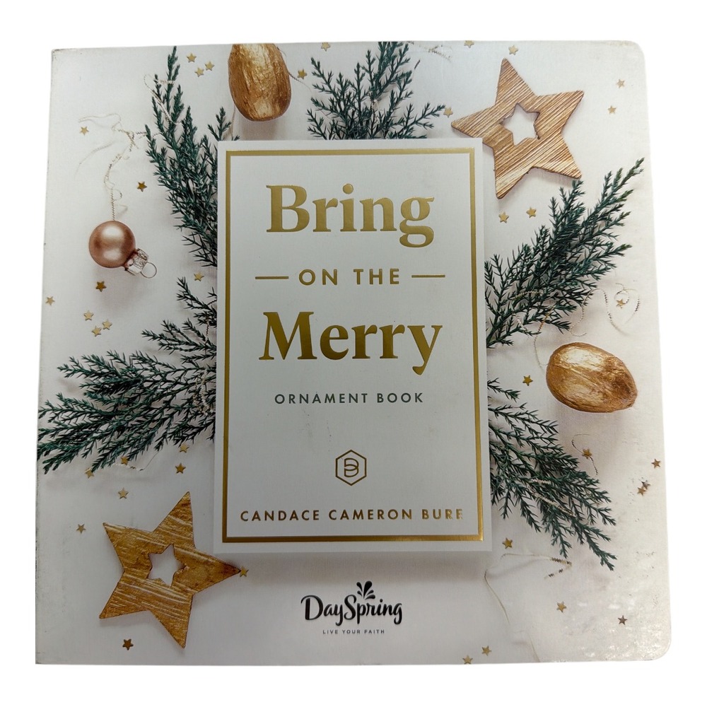 Dayspring Bring on the Merry Ornament Board Book Candace Cameron Bure New